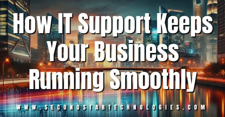 How IT Support Keeps Your Business Running Smoothly