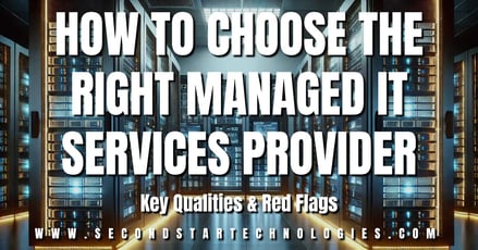 How to Choose the Right Managed IT Services Provider (MSP)– Key Qualities & Red Flags