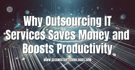 Why Outsourcing IT Services Saves Money and Boosts Productivity